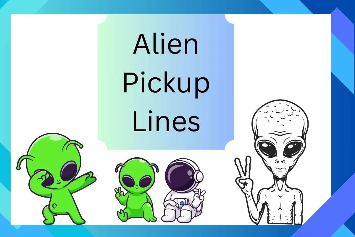 Read more about the article Alien Pickup Lines That Are Out of This World