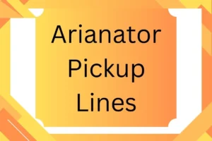 Read more about the article Arianator Pickup Lines For 2025: Perfect for the Ultimate Ariana Grande Fan.