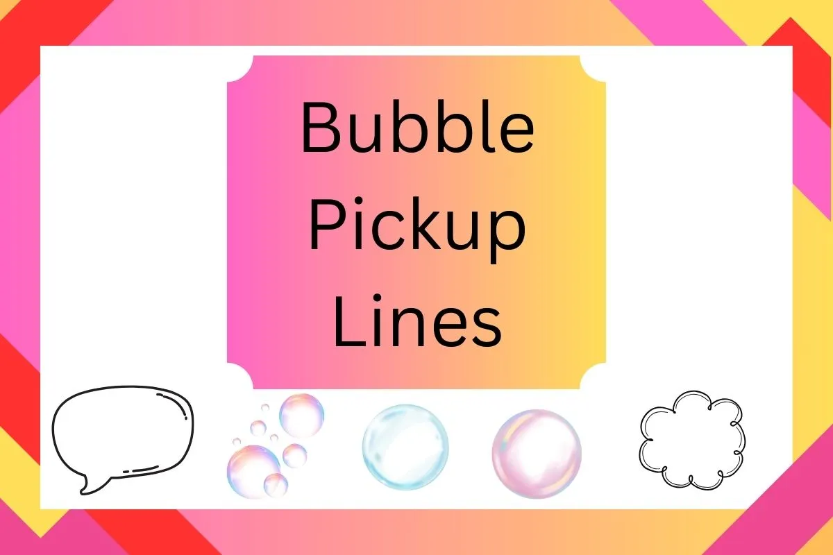 Read more about the article Bubble Pickup Lines That Will Pop Your Way Into Their Heart