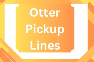 Read more about the article Otter Pickup Lines: Dive into Love with Adorable Comparisons