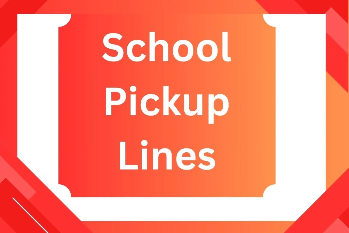 Read more about the article School Pickup Lines: Quick Ways to Catch Their Attention in Class