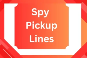 Read more about the article Spy Pickup Lines: Charm Them with Stealthy Flirtation