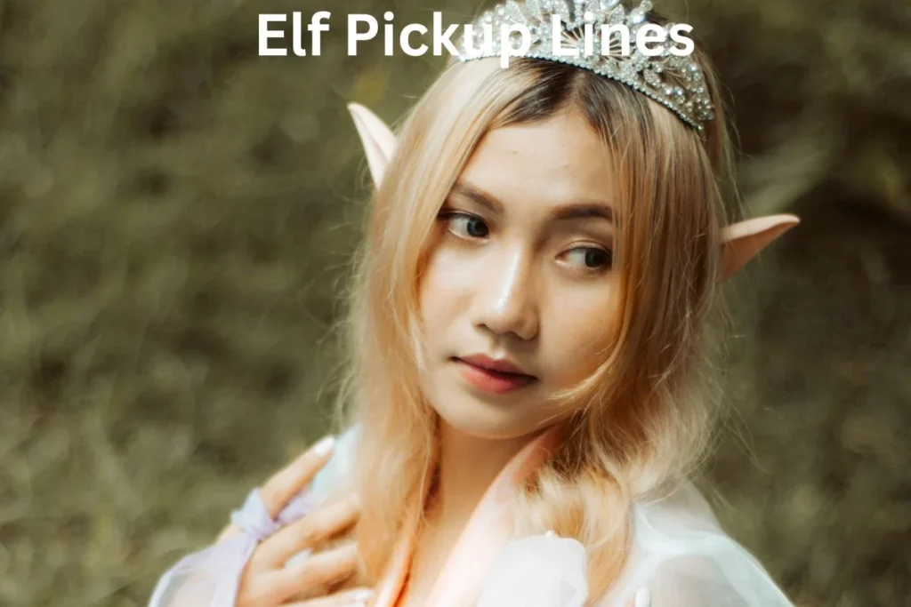 Playful Elf Pickup Lines