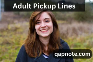Read more about the article The Ultimate Collection of 176 Adult Pickup Lines for Any Situation