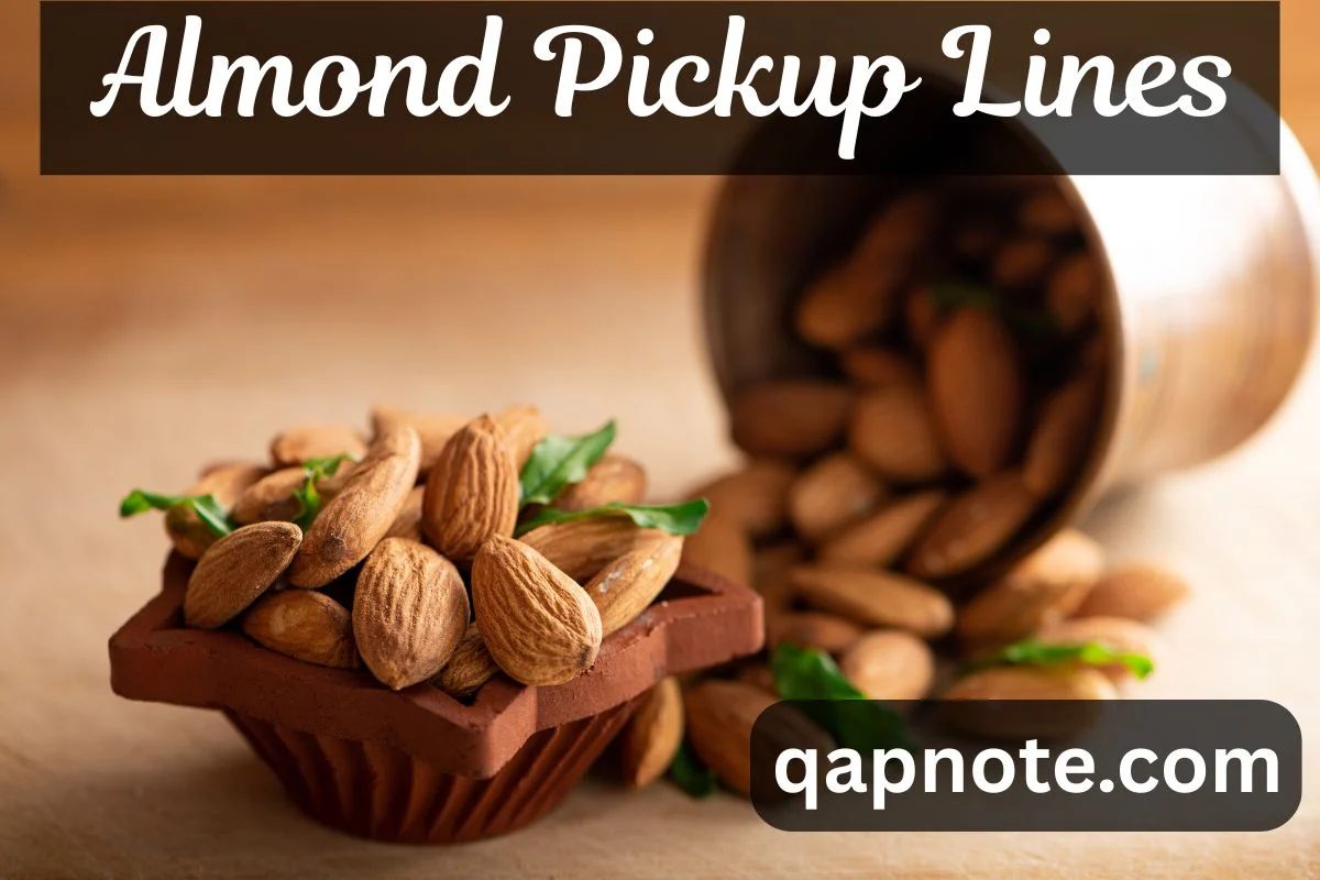 Read more about the article Almond Pickup Lines: A Nutty Way to Start a Conversation