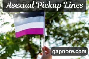 Read more about the article Asexual Pickup Lines: Embrace Connection Beyond Romance