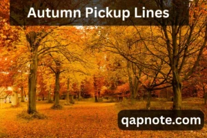 Read more about the article Autumn Pickup Lines to Fall for