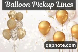Read more about the article Balloon Pickup Lines: Float Into Someone’s Heart with These Creative Lines
