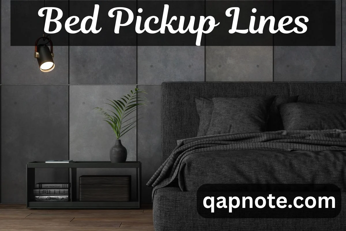 Read more about the article Bed Pickup Lines: Sweet and Cozy Ways to Get Someone’s Attention