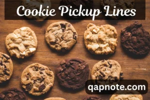 Read more about the article Cookie Pickup Lines: Sweet Ways to Win Their Heart