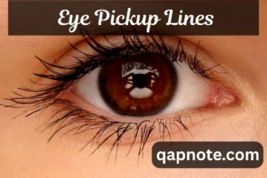 Read more about the article Eye Pickup Lines: 8 Best Lines That Will Capture Their Attention