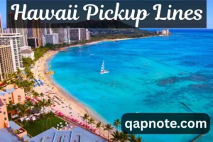 Read more about the article Hawaii Pickup Lines: Warm and Tropical Ways to Make an Impression