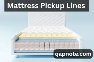 Read more about the article 💤 Smooth as Memory Foam: The Best Mattress Pickup Lines Ever