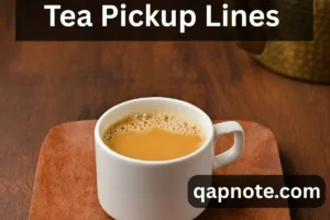 Read more about the article ☕ Sweet Like Honey: Romantic Tea Pickup Lines to Brew Love