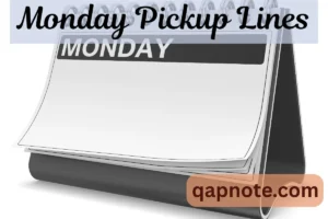 Read more about the article Monday Pickup Lines: Start the Week with a Smile