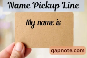 Read more about the article Name Pickup Line: Charm Someone with Their Own Name