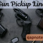 Gun Pickup Line: Lock and Load Your Heart with Charm