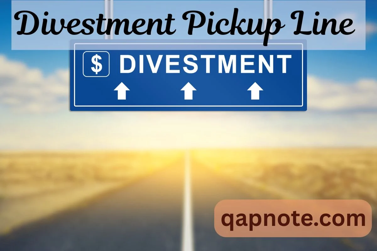 Divestment Pickup Line