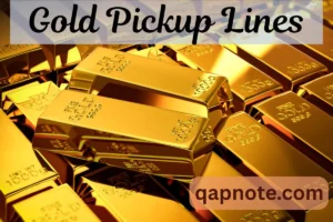 Read more about the article Gold Pickup Lines: Sparkling Ways to Impress