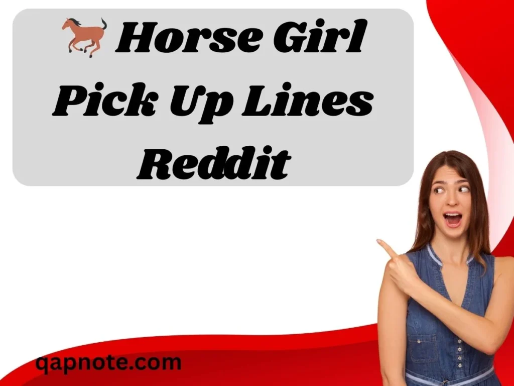 Horse Girl Pick Up Lines Reddit