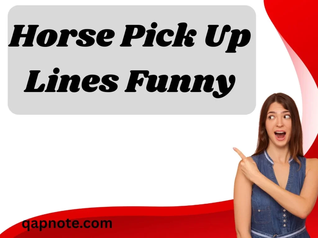 Horse Pick Up Lines Funny