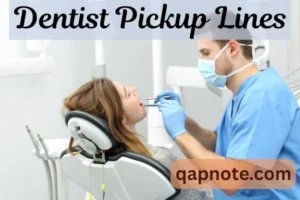 Read more about the article Dentist Pickup Lines: The Best Way to Get Their Attention