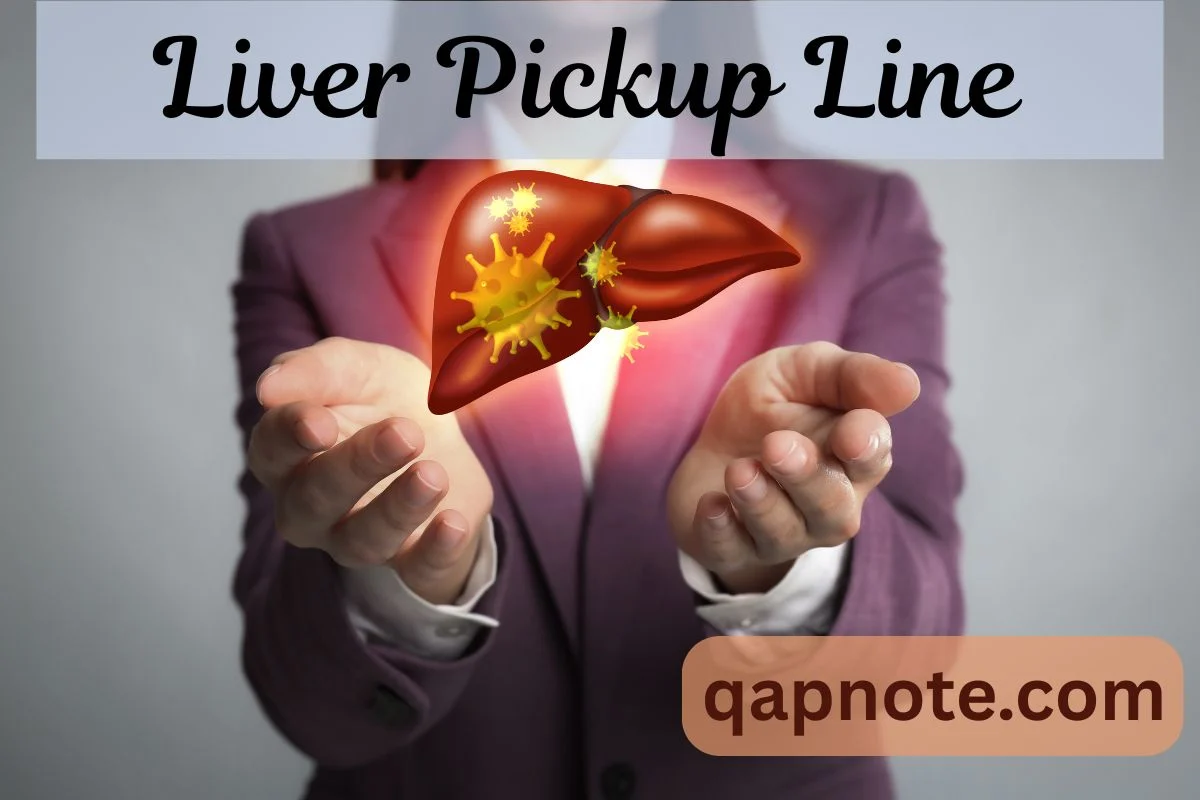 Liver Pickup Line