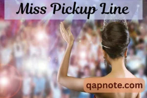 Read more about the article 209 + Miss Pick up Line: Flirty with these pick up line with style in 2025/26
