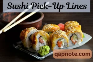 Read more about the article Sushi Pick-Up Lines