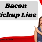 227 Bacon Pick up Line: Sizzling Rizz to Spice Up Your Chats 2026