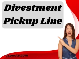 Read more about the article 551 Divestment Pickup Line to impress your crush 2026