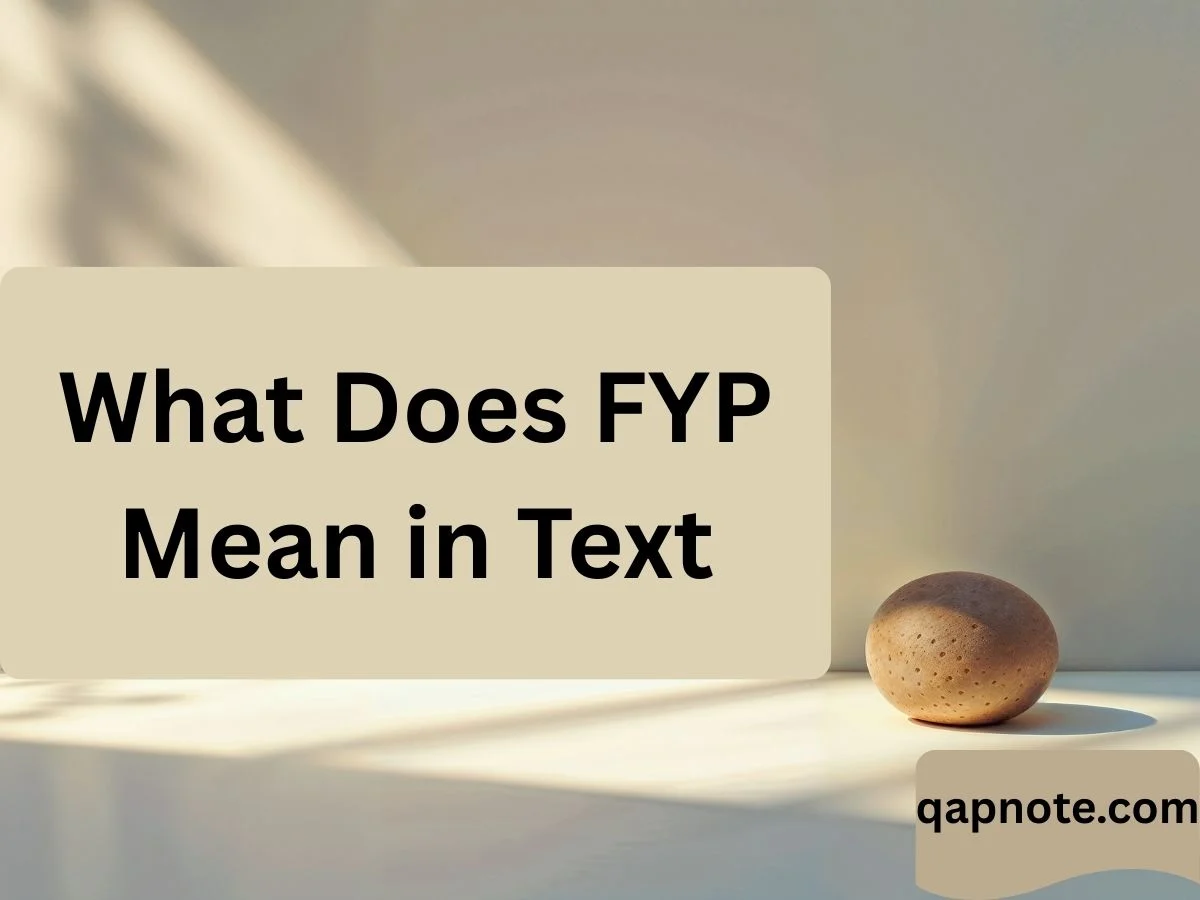 Read more about the article What Does FYP Mean in Text in 2026