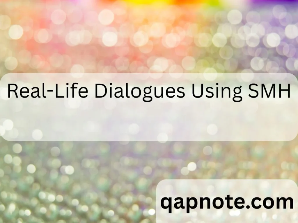 Real-Life-Dialogues-Using-SMH